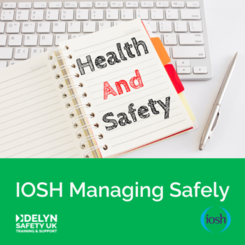 Delyn Safety IOSH Managing Safely